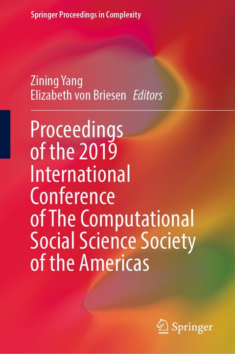 Proceedings of the 2019 International Conference of The Computational Social Science Society of the Americas - 