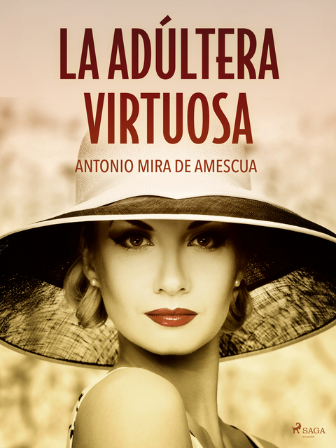 La adultera virtuosa -  Antonio Mira De Amescua