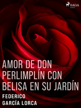 Amor de don Perlimplín con Belisa en su jardín - Federico García Lorca