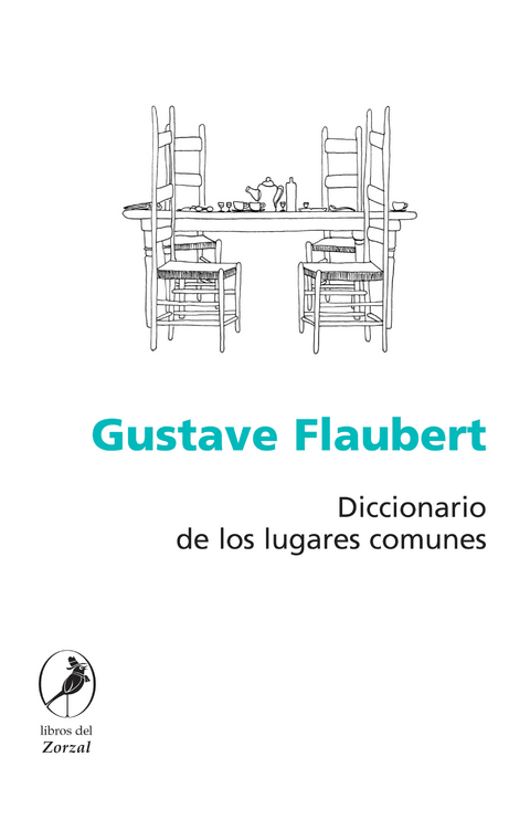 Diccionario de los lugares comunes - Gustave Flaubert