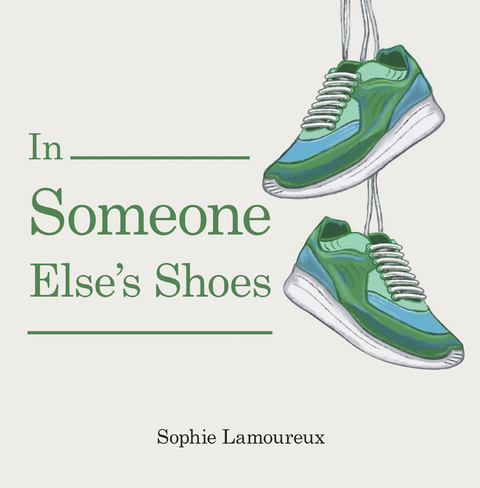 In Someone Else's Shoes -  Sophie Lamoureux