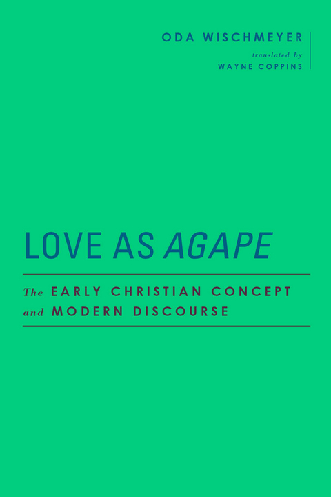 Love as  <I>Agape</I> - Oda Wischmeyer