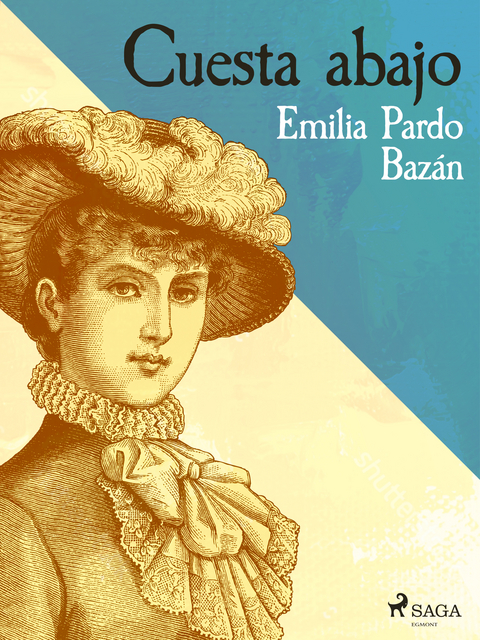 Cuesta abajo - Emilia Pardo Bazán