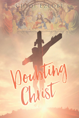 Doubting Christ -  Chidi Ezeobi