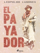 El payador -  Leopoldo Lugones