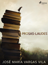 Prosas-laudes - José María Vargas Vilas