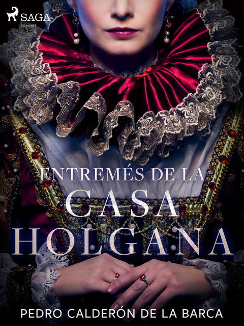 Entremés de la casa holgana - Pedro Calderón de la Barca