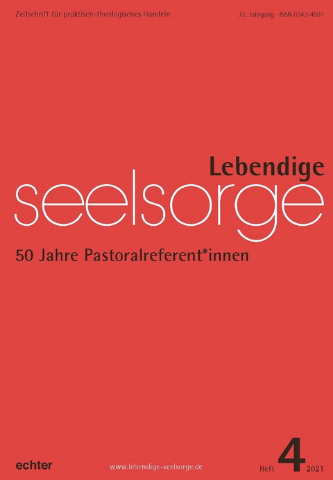 Lebendige Seelsorge 4/2021 -  Verlag Echter