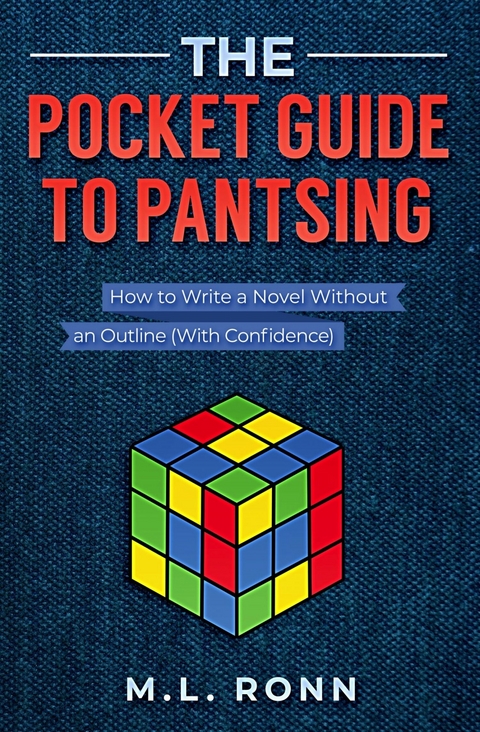The Pocket Guide to Pantsing -  M.L. Ronn