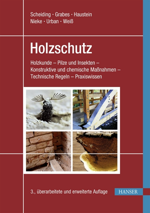 Holzschutz - Wolfram Scheiding, Peter Grabes, Tilo Haustein, Vera Haustein, Norbert Nieke, Harald Urban, Björn Weiß