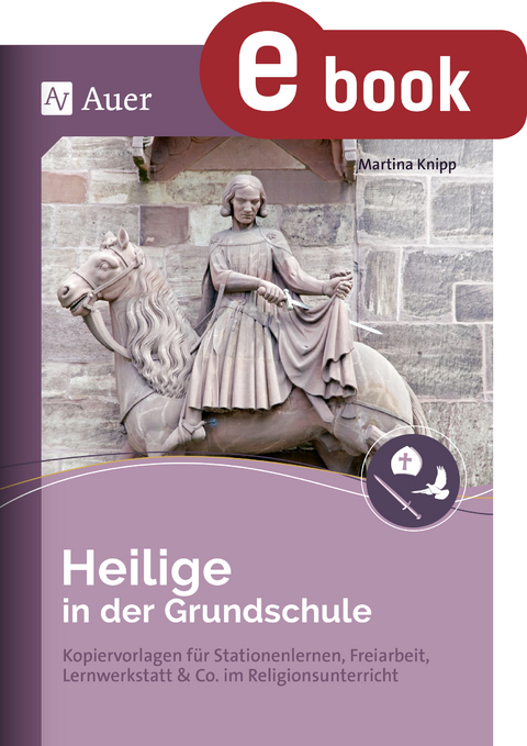 Heilige in der Grundschule - Martina Knipp