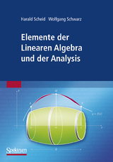 Elemente der Linearen Algebra und der Analysis - Harald Scheid, Wolfgang Schwarz