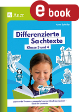 Differenzierte Sachtexte Klasse 3 und 4 - Anne Scheller