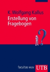 Erstellung von Fragebogen - K. Wolfgang Kallus