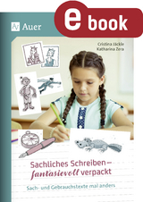 Sachliches Schreiben - fantasievoll verpackt - Christina Jäckle, Katharina Zera