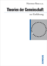 Theorien der Gemeinschaft zur Einführung - Lars Gertenbach, Henning Laux, Hartmut Rosa, David Strecker