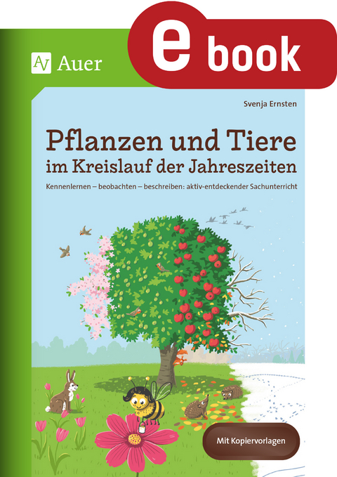 Pflanzen und Tiere im Kreislauf der Jahreszeiten - Svenja Ernsten