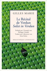 Le Récital de Verdun / Solist in Verdun - Gilles Marie