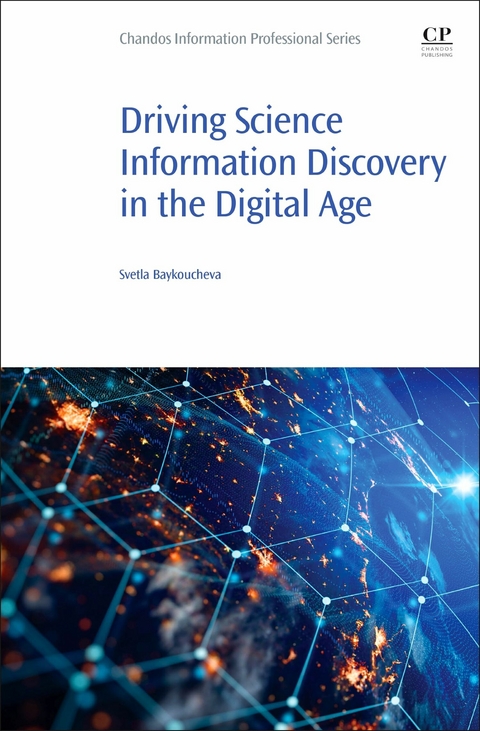 Driving Science Information Discovery in the Digital Age -  Svetla Baykoucheva