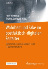 Wahrheit und Fake im postfaktisch-digitalen Zeitalter - 