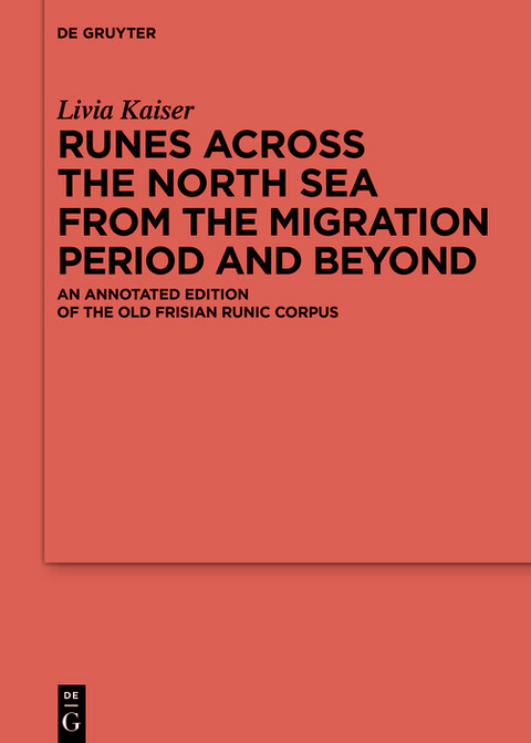 Runes Across the North Sea from the Migration Period and Beyond -  Livia Kaiser