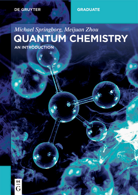 Quantum Chemistry -  Michael Springborg,  Meijuan Zhou