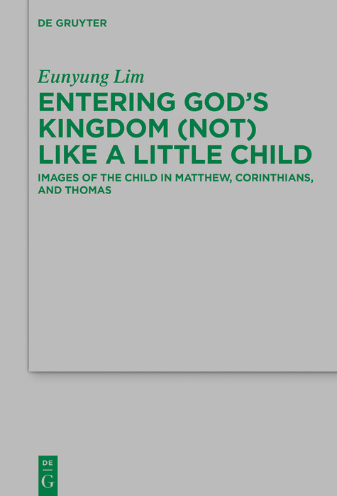 Entering God's Kingdom (Not) Like A Little Child -  Eunyung Lim