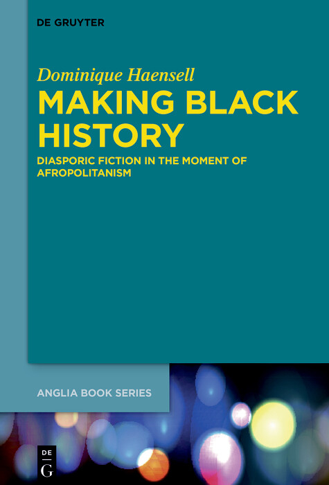 Making Black History -  Dominique Haensell