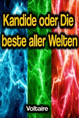 Kandide oder Die beste aller Welten -  Voltaire