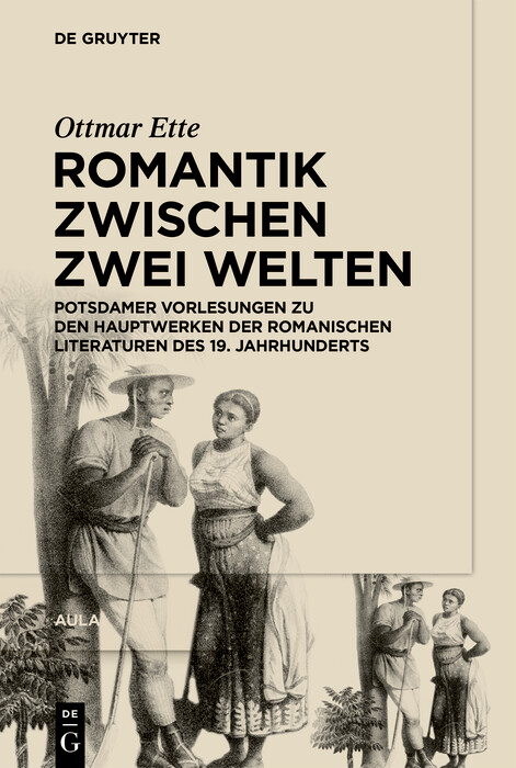 Romantik zwischen zwei Welten -  Ottmar Ette