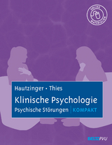 Klinische Psychologie: Psychische Störungen kompakt - Martin Hautzinger, Elisabeth Thies