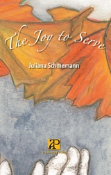 The Joy to Serve - Juliana Schmemann