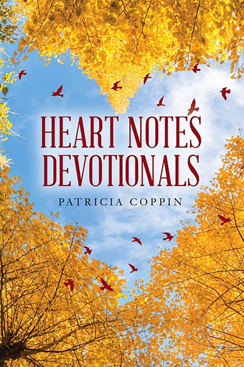 Heart Notes Devotionals -  Patricia Coppin