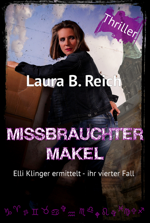 Missbrauchter Makel - Laura B. Reich