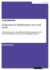 Steigerung der Impfakzeptanz mit Social Media - Linda Bödefeld