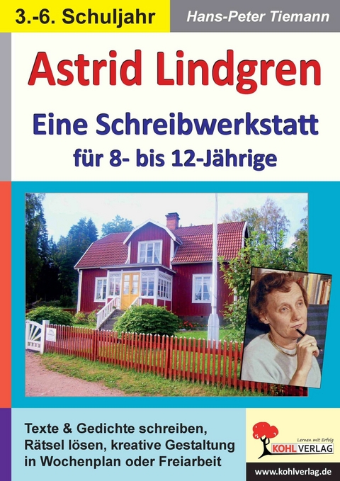 Astrid Lindgren - Eine Schreibwerkstatt für 8- bis 12-Jährige -  Hans-Peter Tiemann