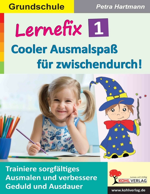 Lernefix / Band 1: Cooler Ausmalspaß für zwischendurch! -  Petra Hartmann