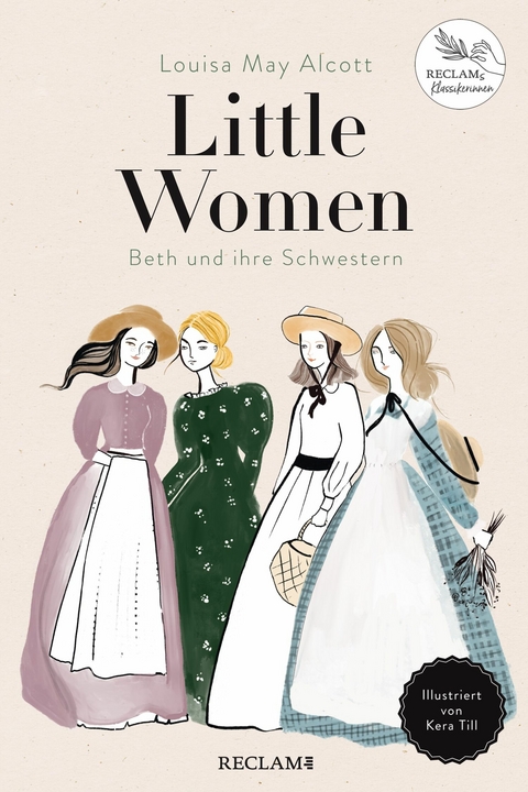 Little Women. Beth und ihre Schwestern. Illustriert von Kera Till -  LOUISA MAY ALCOTT