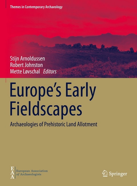 Europe's Early Fieldscapes - 