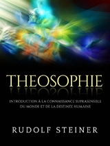 Theosophie (Traduit) - Rudolf Steiner