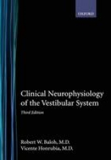 Clinical Neurophysiology of the Vestibular System - Baloh, Robert W.