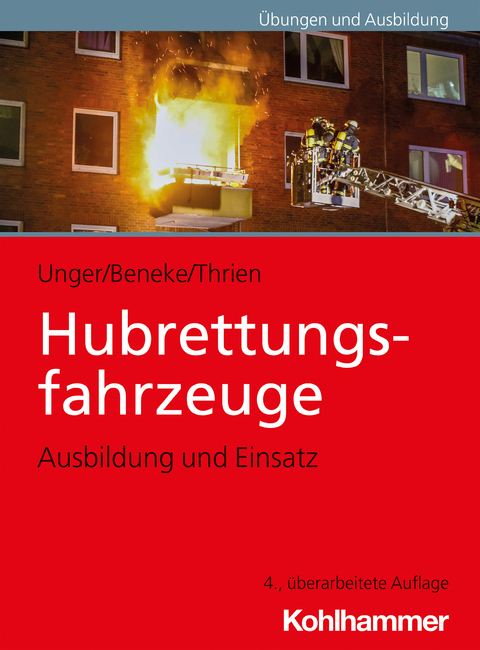 Hubrettungsfahrzeuge - Jan Ole Unger, Nils Beneke, Klaus Thrien