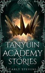 Tanyuin Academy Stories -  Carly Stevens