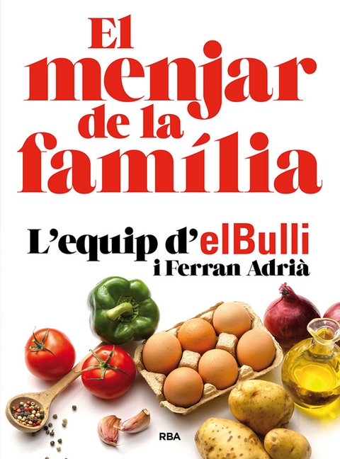 El menjar de la família - Ferran Adrià