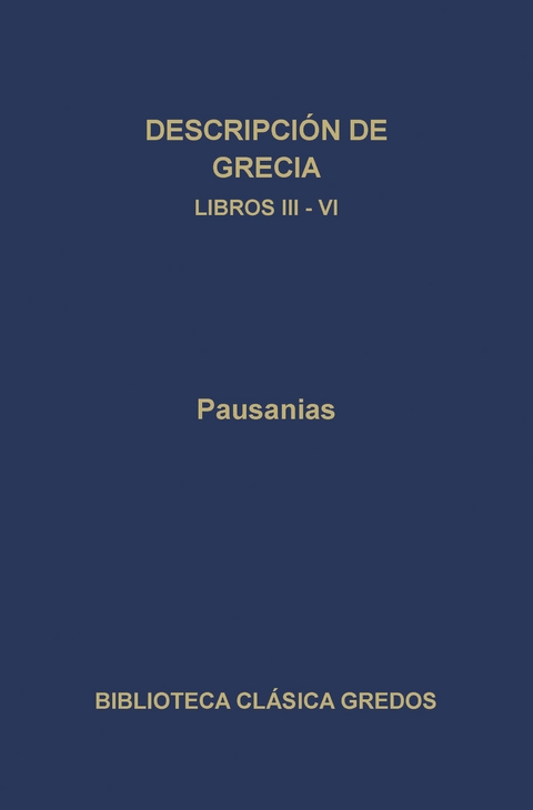 Descripción de Grecia. Libros III-IV -  Pausanias