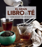 El gran libro del té - Carme Escales, Dolors Masot