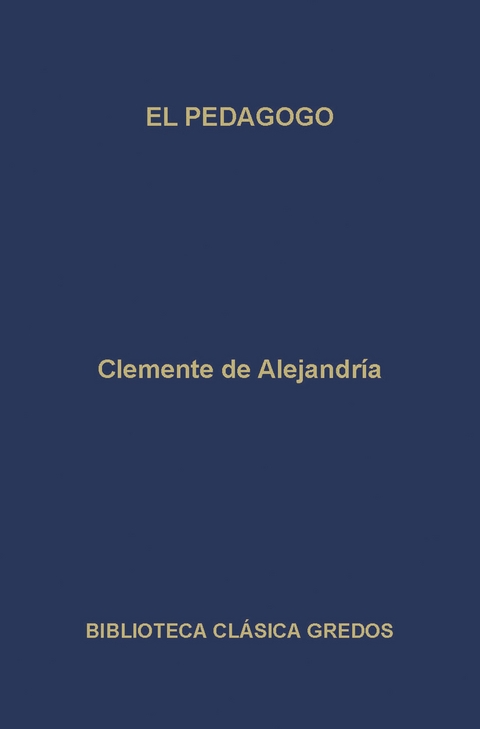 El pedagogo - Clemente de Alejandría