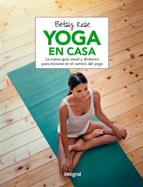 Yoga en casa - Betsy Kase