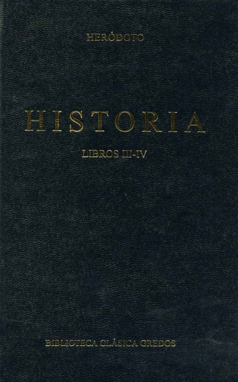 Historia. Libros III-IV -  Heródoto