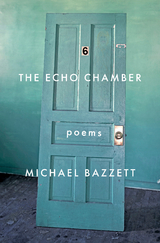 Echo Chamber -  Michael Bazzett
